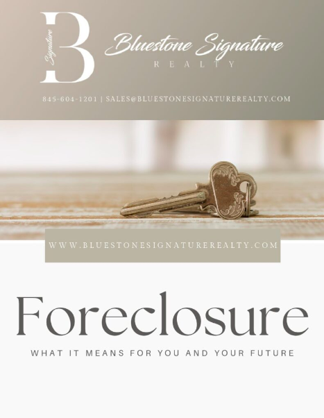 Bluestone Signature Realty's Foreclosure Guide